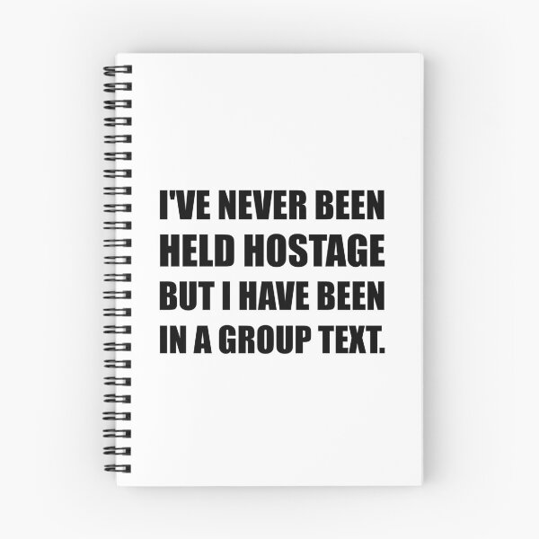 Item preview, Never Held Hostage But Been In Group Text Funny designed and sold by TheBestStore.