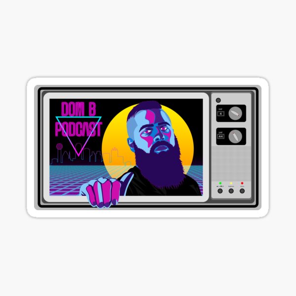 Dom B Podcast 80's TV Sticker