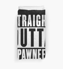 Straight Outta Pawnee Duvet Cover