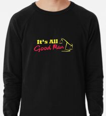 Es ist alles gute Mann-T-Shirt und Aufkleber Lustige Saul Goodman Parodie Leichter Pullover