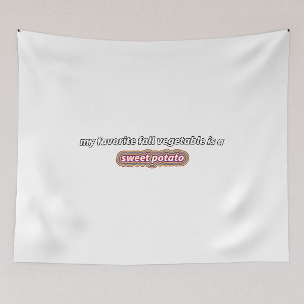 Item preview, my favorite fall vegetable is a sweet potato - michelle obama designed and sold by mediocre apparel.