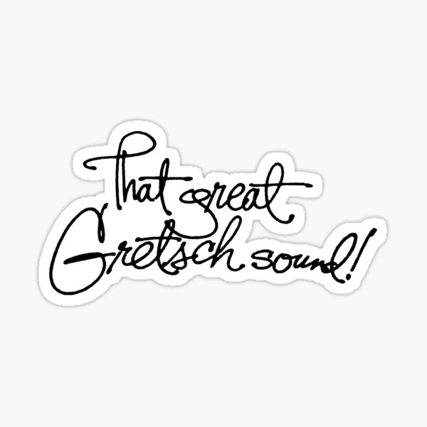 LE GRAND SON DU GRETSCH! Sticker