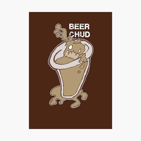 Beer C.H.U.D. Photographic Print