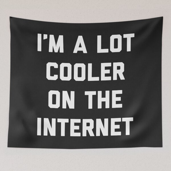 Item preview, Lot Cooler On The Internet Funny Quote designed and sold by quarantine81.