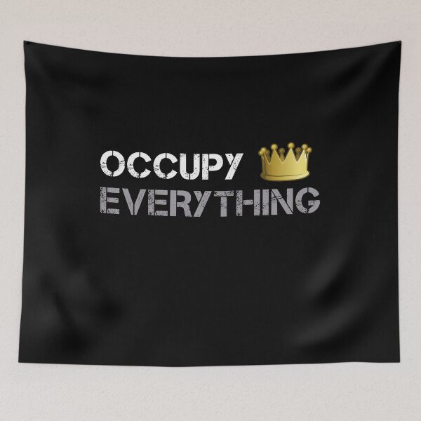Item preview, OCCUPY EVERYTHING designed and sold by kailukask.