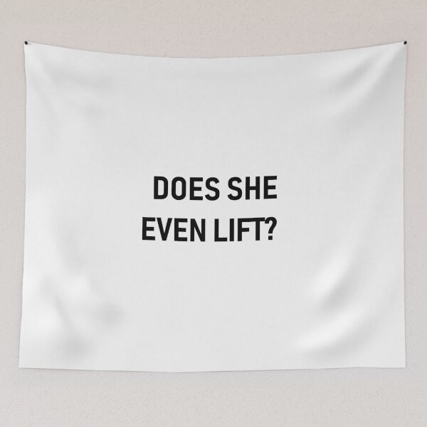 Item preview, Does she even lift? designed and sold by Lingo Shop.