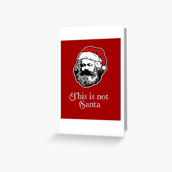 Item preview, Karl Marx - This Is Not Santa - Marxist Christmas Design designed and sold by The Philosopher's Shirt.
