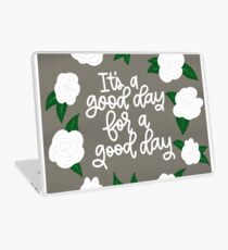 It's a good day for a good day! Laptop Skin