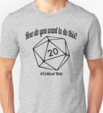 How Do You Want To Do This? Unisex T-Shirt