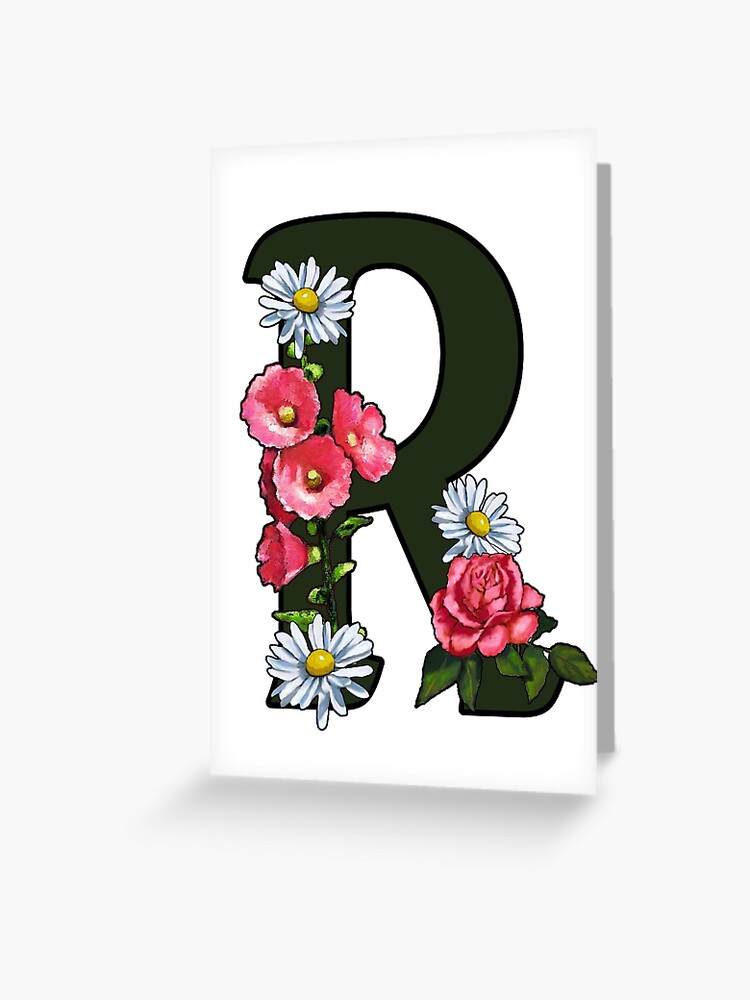 Tarjetas De Felicitacion Letra R Inicial Primera Letra Del Nombre Decorada Con Flores De Joyce Redbubble