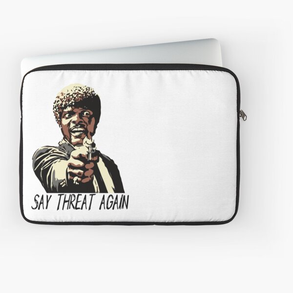 SAY THREAT AGAIN Laptop Sleeve