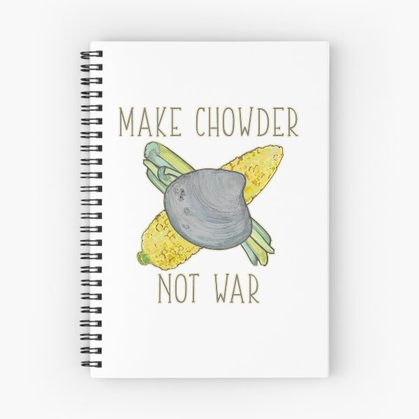 Item preview, Make Chowder Not War designed and sold by Salt & Keep.