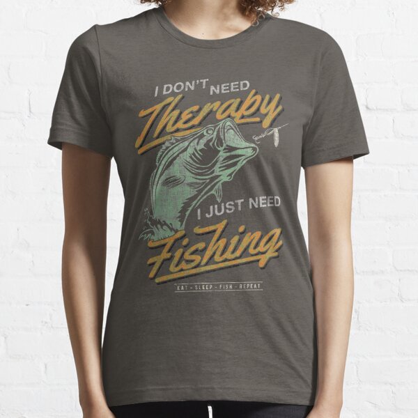 Funny Fishing Saying T-Shirts for Sale