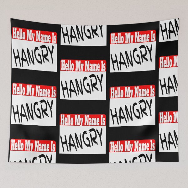 Item preview, hello my name is HANGRY designed and sold by TheBoyTeacher.