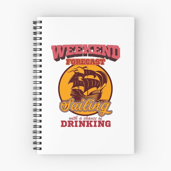 Item preview, Sailing - Weekend Forecast. Sailing With A Chance Of Drinking designed and sold by design2try.