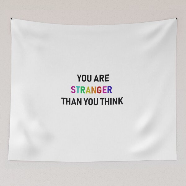 Item preview, You are stranger than you think designed and sold by Lingo Shop.