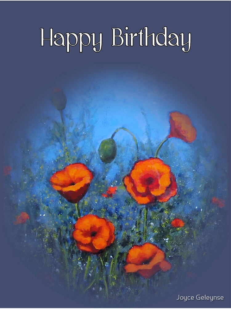 Carte De Vœux Joyeux Anniversaire Coquelicots Sur Bleu Peinture Par Joyce Redbubble