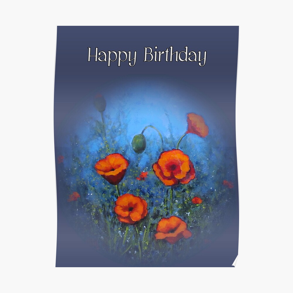 Carte De Vœux Joyeux Anniversaire Coquelicots Sur Bleu Peinture Par Joyce Redbubble