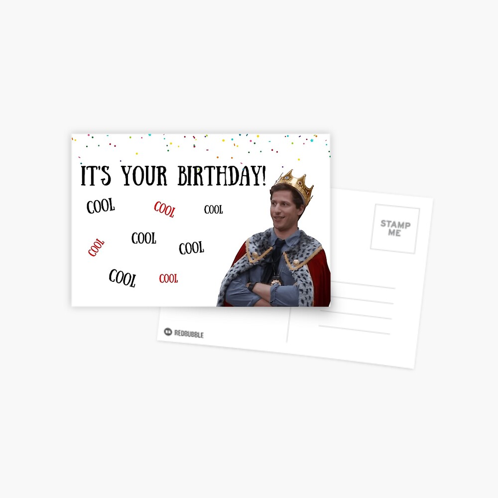 Brooklyn Nine Nine Andy Samberg Birthday Card Cool Cool Cool Meme Greeting Cards Greeting Card By Avit1 Redbubble