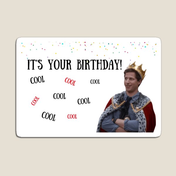 Item preview, Brooklyn Nine Nine, Andy Samberg birthday card, Cool Cool Cool.. meme greeting cards designed and sold by avit1.