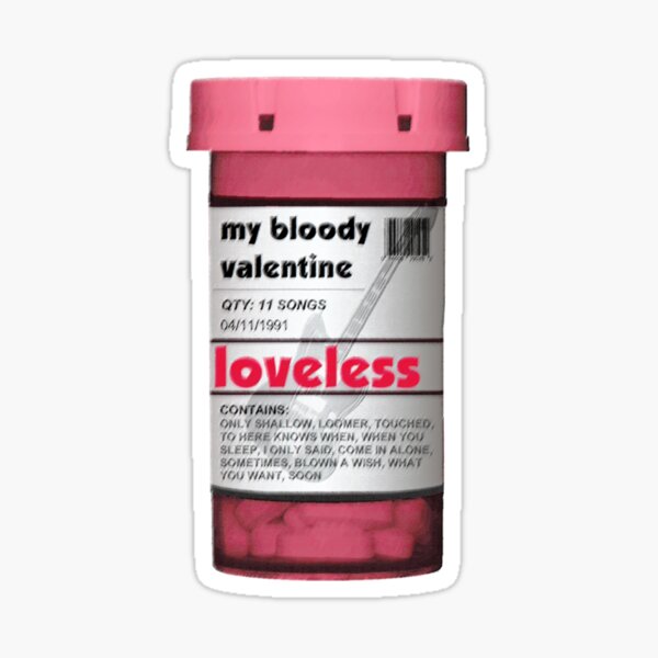 My Bloody Valentine - Pink Pill Bottle Sticker