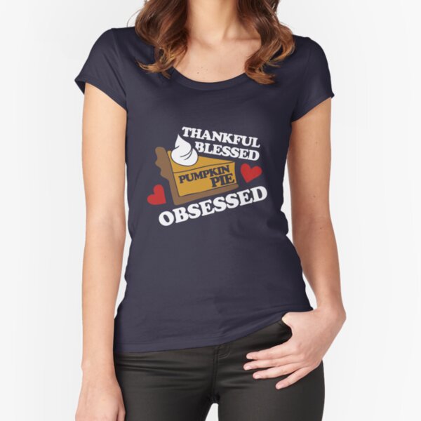Item preview, Thankful Blessed Pumpkin Pie Obsessed  designed and sold by Boog Monst .