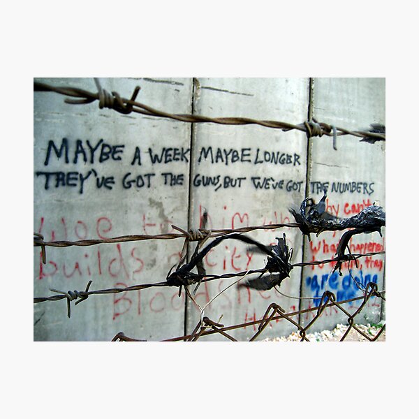 Bethlehem's Apartheid Wall - words of protest Photographic Print