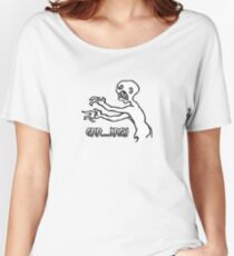 Grr Argh, Monster, Buffy the Vampire Slayer, Mutant Enemy, 90s, BTVS, Zombie, Joss Whedon, Angel, Buffering, Pop Culture, Zombie Women's Relaxed Fit T-Shirt