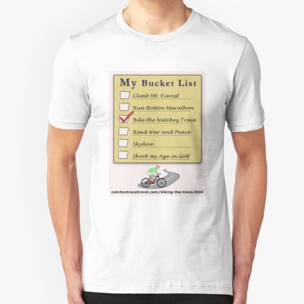 Bicycle the Natchez Trace Bucket List Slim Fit T-Shirt