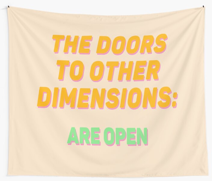 The Doors To Other Dimensions Are Open Tapestry By Vasarenar