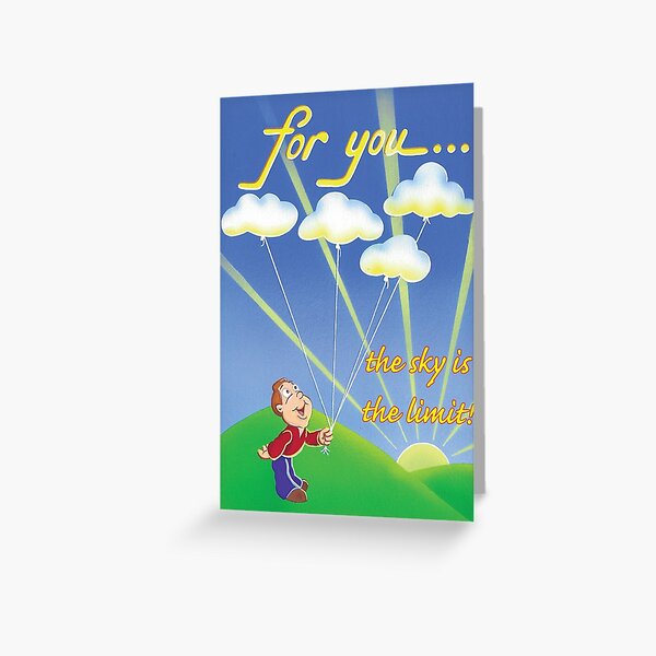 Sky is the limit Greeting Card Greeting Card