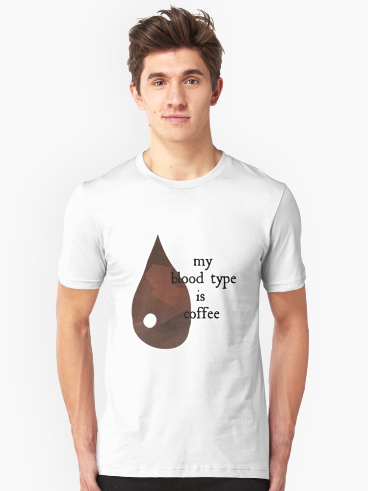Alternate view of My Blood Type Is Coffee Slim Fit T-Shirt