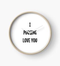 I Pugging Love You Funny Gift Idea Uhr