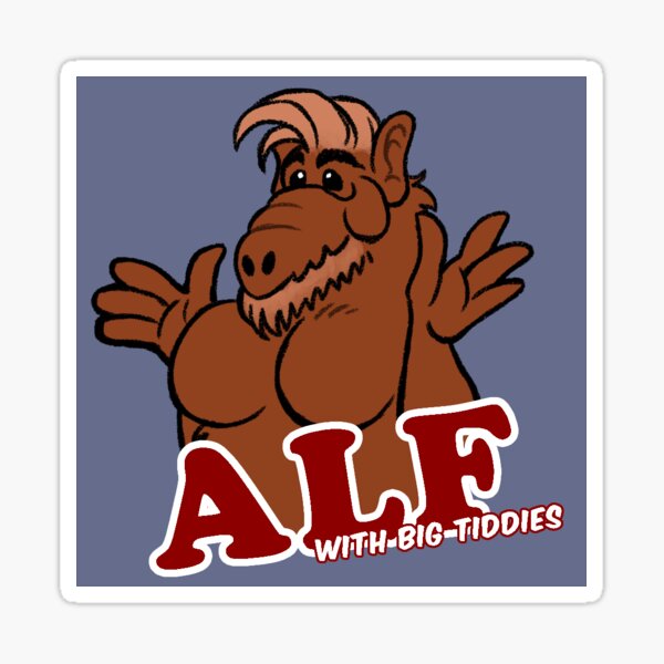 Big Tiddy Alf Sticker