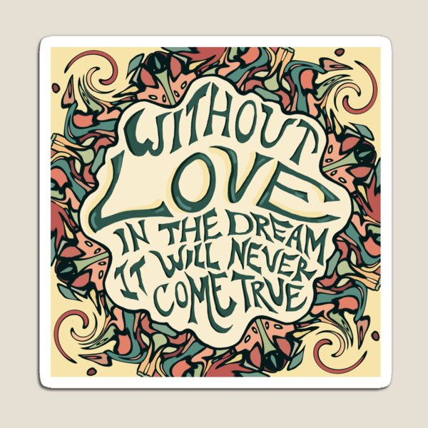 Grateful Dead Love Quote Magnet