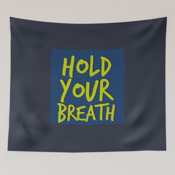 Item preview, Hold Your Breath (v1) designed and sold by BlueRockDesigns.