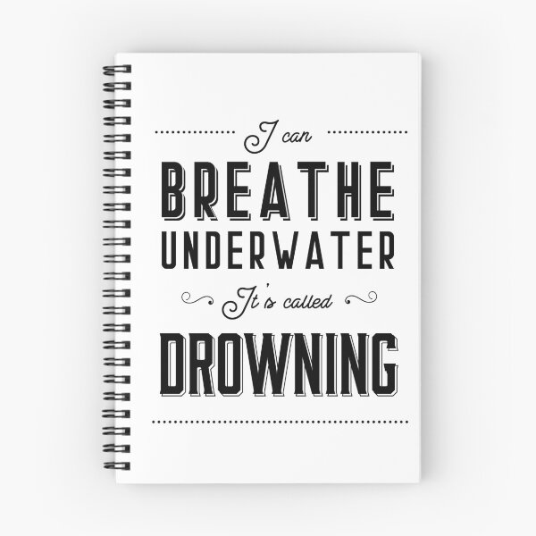 Item preview, I Can Breathe Underwater (v2) designed and sold by BlueRockDesigns.