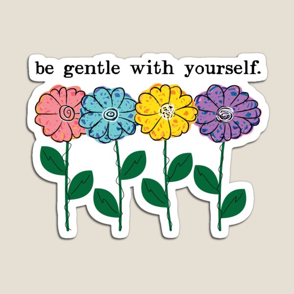 Item preview, Be Gentle With Yourself designed and sold by zoequeeni.