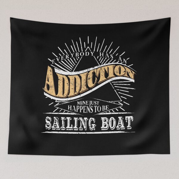 Artikelvorschau, Sucht ist Segelboot Shirt Geschenk Liveaboard Boote entworfen und verkauft von shoppzee.