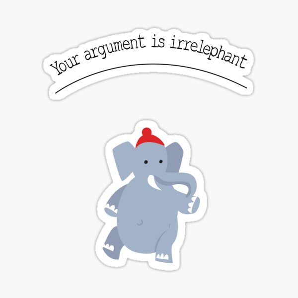 Its Irrelephant Car Magnet Decal Mad Mags If Its Not About Elephants 5 3//4 Inch