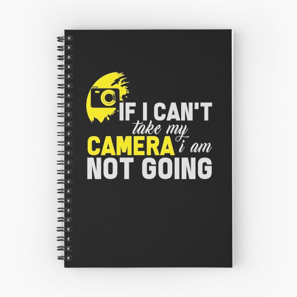 Item preview, Photographer - If I Can't Take My Camera, I Am Not Going designed and sold by design2try.