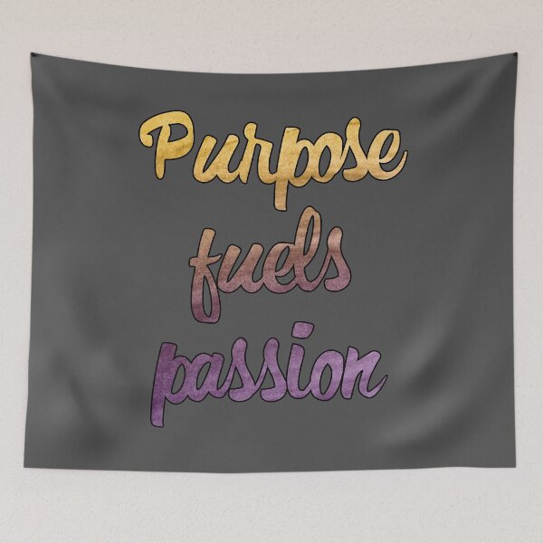 Item preview, deep quotes purpose fuels passion designed and sold by untagged-shop.