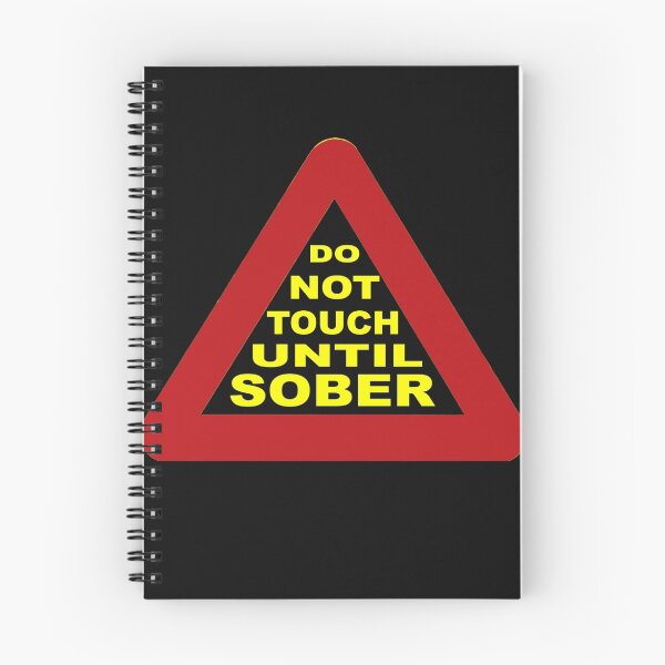 Artikelvorschau, Do not touch until sober entworfen und verkauft von Angelina Elander.