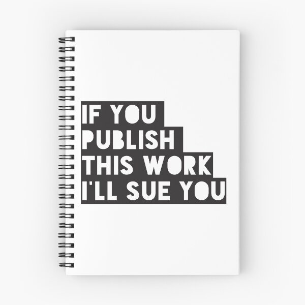Item preview, If you publish this work I'll sue you designed and sold by Jan Bayer.