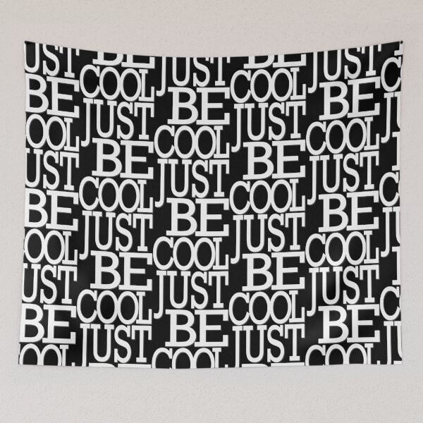 Item preview, Just Be Cool Design 2 designed and sold by MissDewi.
