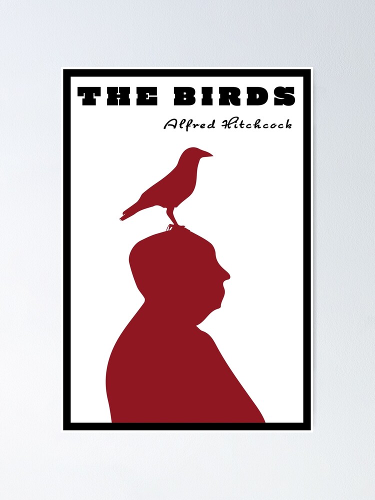 Alfred Hitchcock The Birds Poster By Why9create Redbubble