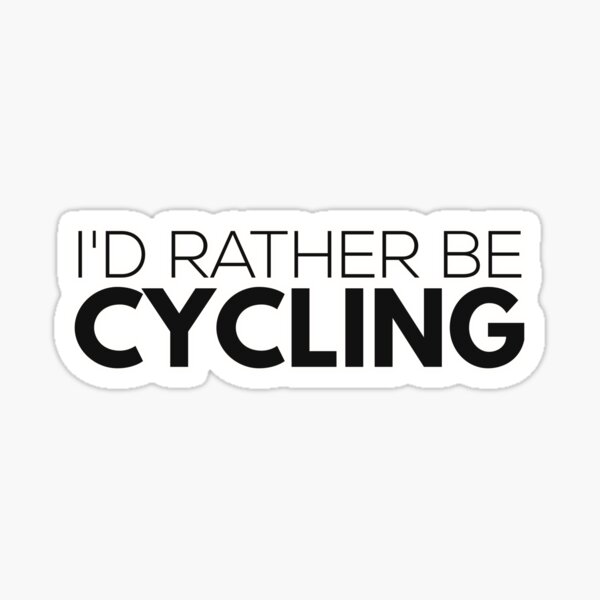 Ich würde lieber Radfahren Sticker