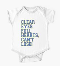 Clear Eyes, full hearts, can't lose One Piece - Short Sleeve