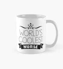 World's Coolest Nurse Gift Mug
