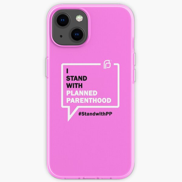 I Stand With Planned Parenthood iPhone Soft Case